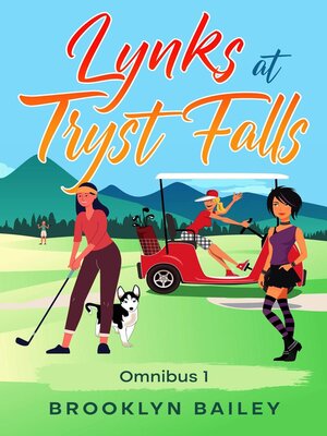 cover image of Lynks at Tryst Falls--Omnibus #1
